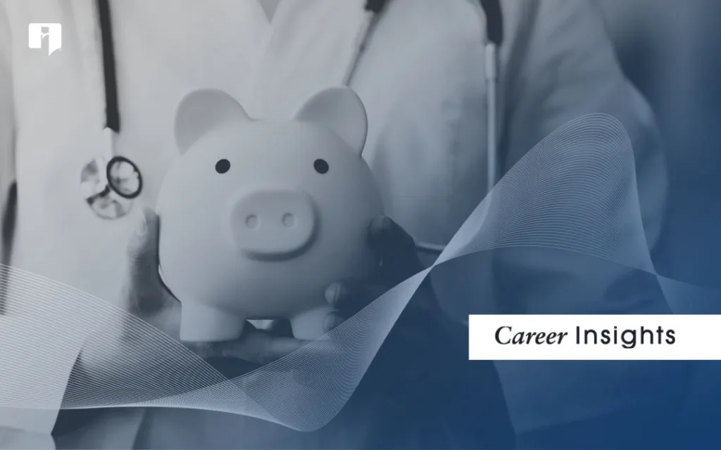 How Much Do Doctors Make? Comparing Medical Salaries by Specialty, Location, & Experience